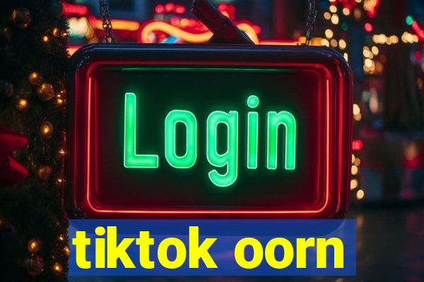 tiktok oorn